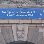 VISITE DE STOCKHOLM AFFICHAGE PRESIDENCE EUROPEENNE